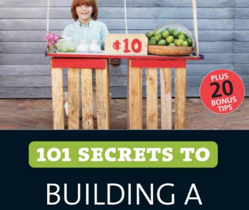 101 Secrets to Building a Winning Business